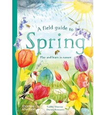 A Field Guide to Spring: Play and Learn in Nature