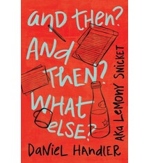 And Then? And Then? What Else?