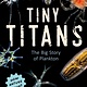 Tiny Titans: The Big Story of Plankton