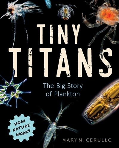 Tiny Titans: The Big Story of Plankton