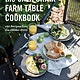 The California Farm Table Cookbook: 100 Recipes from the Golden State