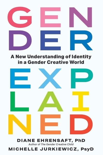 The Experiment Gender Explained: A New Understanding of Identity in a Gender Creative World