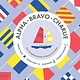 Phaidon Press Alpha, Bravo, Charlie: The Complete Book of Nautical Codes