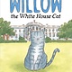 Simon & Schuster/Paula Wiseman Books Willow the White House Cat