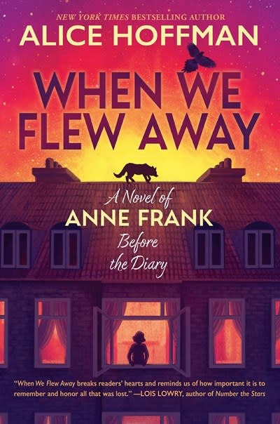 Scholastic Press When We Flew Away: A Novel of Anne Frank Before the Diary