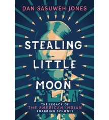 Scholastic Focus Stealing Little Moon: The Legacy of the American Indian Boarding Schools (Scholastic Focus)