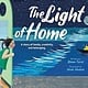 Orchard Books The Light of Home: A story of family, creativity, and belonging