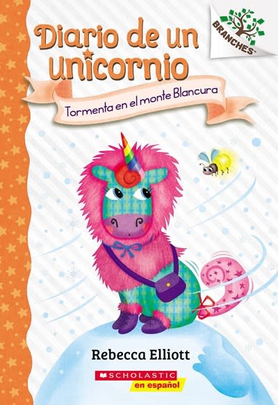 Scholastic en Espanol Diario de un Unicornio #6: Tormenta en el monte Blancura (Storm on Snowbelle Mountain)