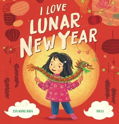 Scholastic Press I Love Lunar New Year