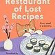 G.P. Putnam's Sons The Restaurant of Lost Recipes