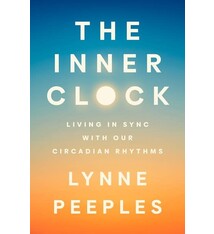 Riverhead Books The Inner Clock: Living in Sync with Our Circadian Rhythms