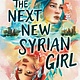 Little, Brown Books for Young Readers The Next New Syrian Girl