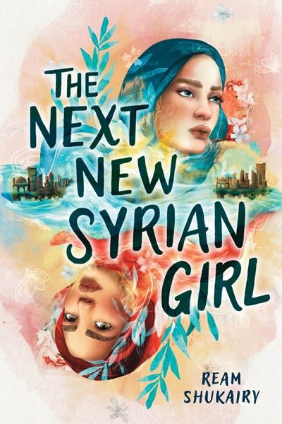 Little, Brown Books for Young Readers The Next New Syrian Girl