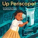 Little, Brown Books for Young Readers Up Periscope!: How Engineer Raye Montague Revolutionized Shipbuilding