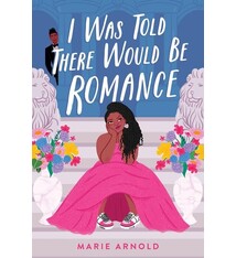 Little, Brown Books for Young Readers I Was Told There Would Be Romance