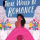 Little, Brown Books for Young Readers I Was Told There Would Be Romance