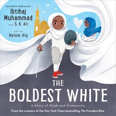 Little, Brown Books for Young Readers The Boldest White: A Story of Hijab and Community