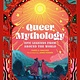 Running Press Kids Queer Mythology: Epic Legends from Around the World