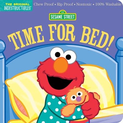 Workman Publishing Company Indestructibles: Sesame Street: Time for Bed!: Chew Proof · Rip Proof · Nontoxic · 100% Washable (Book for Babies, Newborn Books, Safe to Chew)