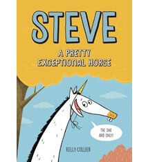 Kids Can Press Steve, A Pretty Exceptional Horse