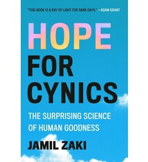 Grand Central Publishing Hope for Cynics: The Surprising Science of Human Goodness