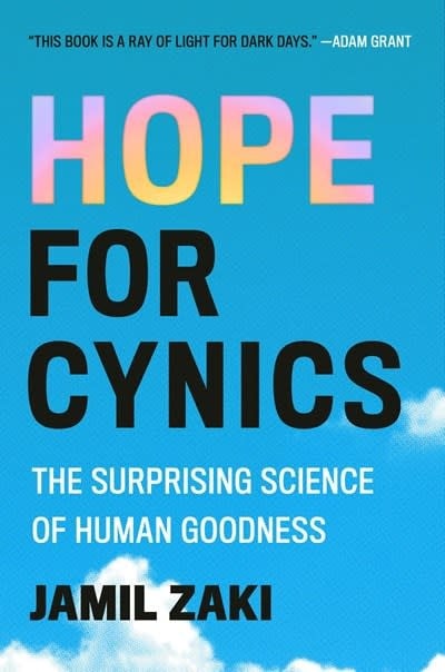 Grand Central Publishing Hope for Cynics: The Surprising Science of Human Goodness