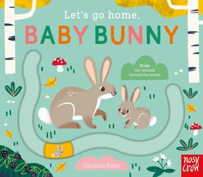 Nosy Crow Let's Go Home, Baby Bunny