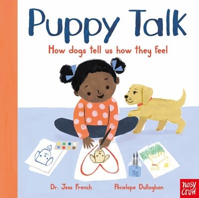 Nosy Crow Puppy Talk: How dogs tell us how they feel