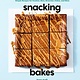 Clarkson Potter Snacking Bakes: Simple Recipes for Cookies, Bars, Brownies, Cakes, and More