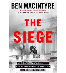 Crown The Siege: A Six-Day Hostage Crisis and the Daring Special-Forces Operation That Shocked the World