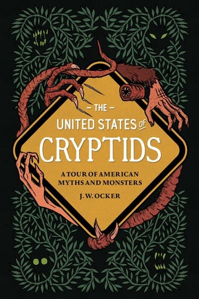 Quirk Books The United States of Cryptids: A Tour of American Myths and Monsters