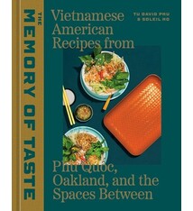 The Memory of Taste: Vietnamese American Recipes from Phu Quoc, Oakland, and the Spaces Between [A Cookbook]
