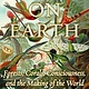 Farrar, Straus and Giroux Living on Earth: Forests, Corals, Consciousness, and the Making of the World