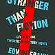 Farrar, Straus and Giroux Stranger Than Fiction: Lives of the Twentieth-Century Novel