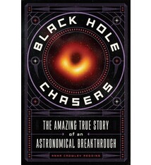 Square Fish Black Hole Chasers: The Amazing True Story of an Astronomical Breakthrough