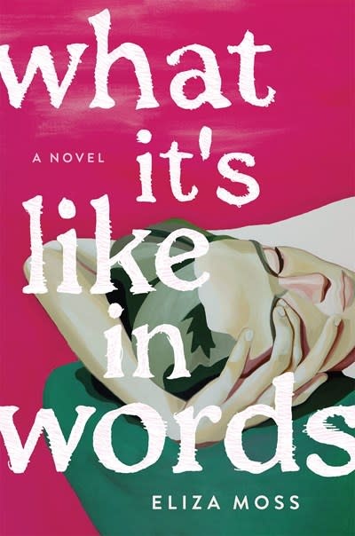 Henry Holt and Co. What It's Like in Words: A Novel