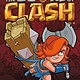 First Second The Books of Clash Volume 4: Legendary Legends of Legendarious Achievery