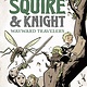 First Second Squire & Knight: Wayward Travelers