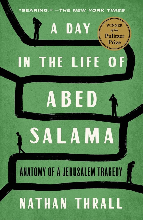 Metropolitan Books A Day in the Life of Abed Salama: Anatomy of a Jerusalem Tragedy