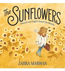 Feiwel & Friends The Sunflowers: Vincent van Gogh's Search for Beauty