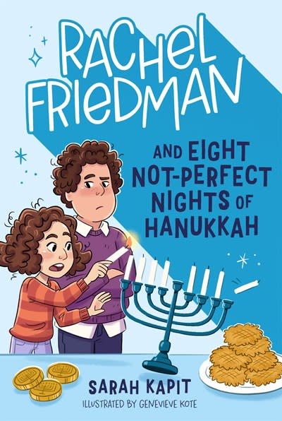 Henry Holt and Co. BYR Paperbacks Rachel Friedman and Eight Not-Perfect Nights of Hanukkah