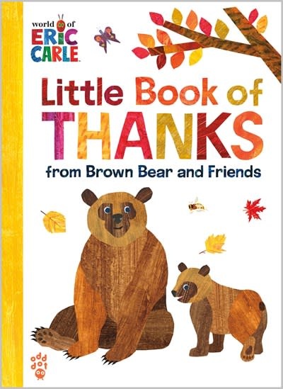 Odd Dot Little Book of Thanks from Brown Bear and Friends (World of Eric Carle)