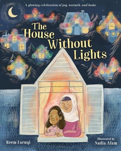 Henry Holt and Co. (BYR) The House Without Lights: A glowing celebration of joy, warmth, and home