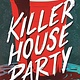 Henry Holt and Co. (BYR) Killer House Party