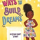 Bloomsbury Children's Books Ways to Build Dreams