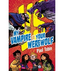 Bloomsbury Children's Books My Vampire Vs. Your Werewolf