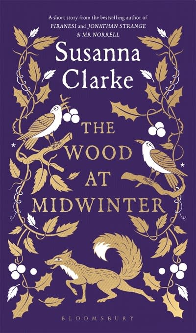 Bloomsbury Publishing The Wood at Midwinter