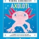 Axolotl (Young Zoologist): A First Field Guide to the Amphibian That Never Grows Up