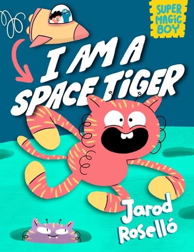 Random House Graphic Super Magic Boy: I Am a Space Tiger: (A Graphic Novel)