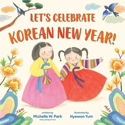 Random House Books for Young Readers Let's Celebrate Korean New Year!